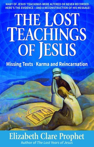 Cover for Prophet, Elizabeth Clare (Elizabeth Clare Prophet) · The Lost Teachings of Jesus - Pocketbook: Missing Texts . Karma and Reincarnation (Paperback Book) (1998)