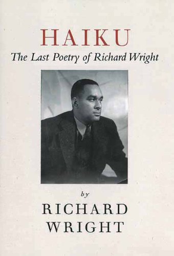 Cover for Richard Wright · Haiku: the Last Poems of an American Icon (Paperback Bog) (2012)