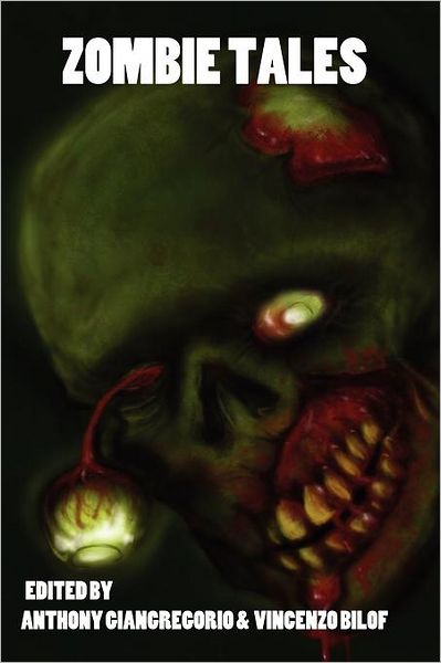 Cover for Anthony Giangregorio · Zombie Tales (Paperback Book) (2012)