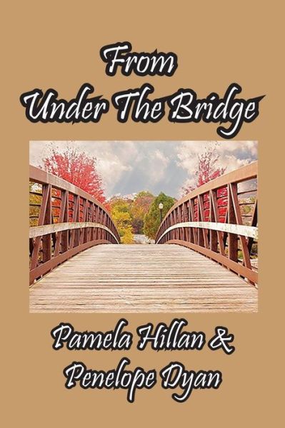 Cover for Pamela Hillan · From Under The Bridge (Paperback Book) (2021)