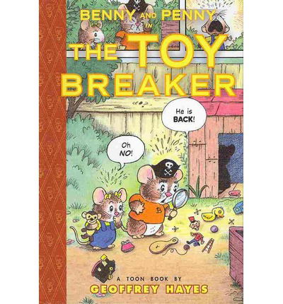 Cover for Geoffrey Hayes · Benny and Penny in the Toy Breaker (Benny and Penny: Toon Books: Easy-to-read Comics, Level 2) (Hardcover Book) [Reprint edition] (2013)