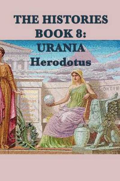 Cover for Herodotus Herodotus · The Histories Book 8: Urania (Paperback Book) (2012)