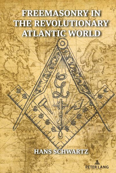 Cover for Hans Schwartz · Freemasonry in the Revolutionary Atlantic World (Paperback Book) [New ed edition] (2022)