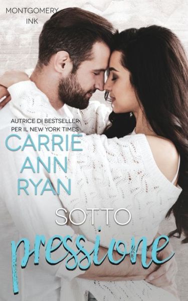 Cover for Carrie Ann Ryan · Sotto pressione (Bok) (2022)