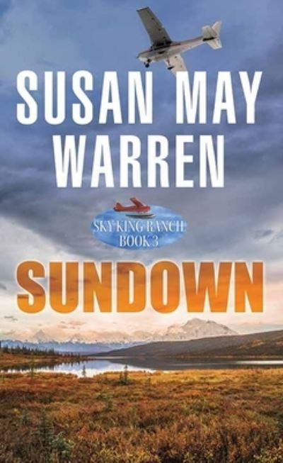 Sundown - Susan May Warren - Books - Center Point Large Print - 9781638085492 - December 1, 2022