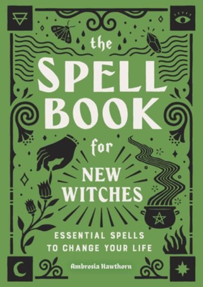 Cover for Ambrosia Hawthorn · Spell Book for New Witches (Bog) (2021)