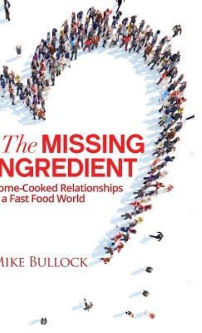 Cover for Mike Bullock · The Missing Ingredient (Hardcover Book) (2019)