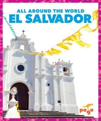 Cover for Joanne Mattern · El Salvador - All Around the World (Hardcover Book) (2020)