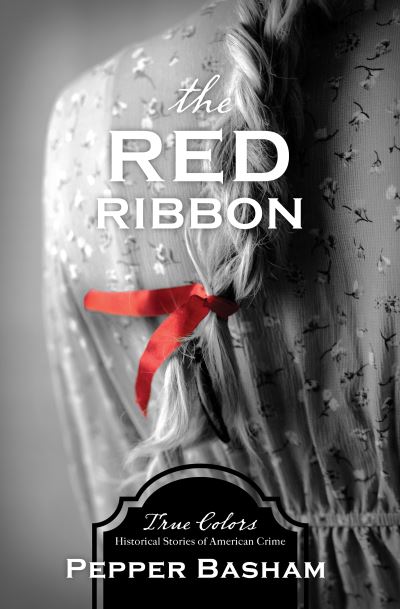 Cover for Pepper Basham · The Red Ribbon, Volume 8 (Paperback Book) (2020)