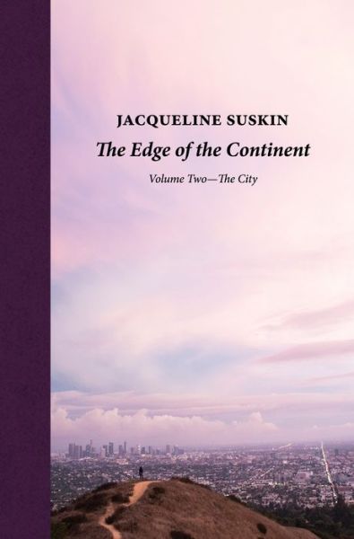 Cover for Jacqueline Suskin · The Edge of the Continent: The City (Hardcover Book) (2019)