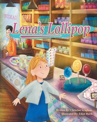 Cover for Christine Scaglione · Lena's Lollipop (Paperback Book) (2021)