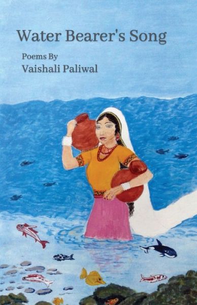 Cover for Vaishali Paliwal · Water Bearer's Song (Paperback Book) (2021)