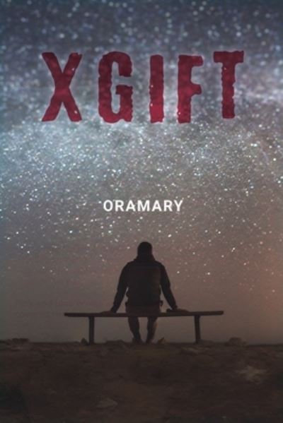 Cover for Oramary · XGift (Paperback Book) (2020)