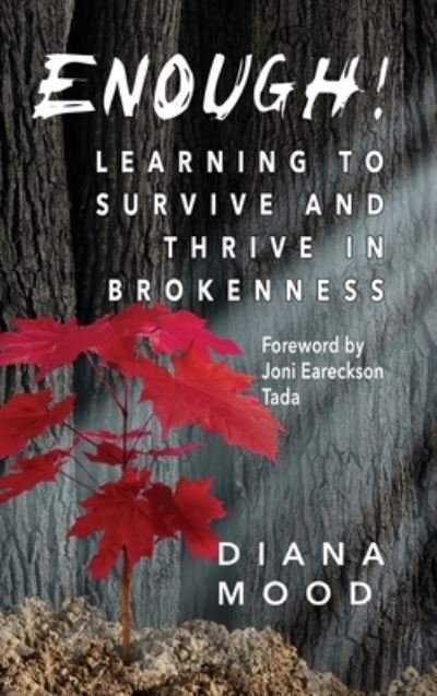 Cover for Diana Mood · Enough! Learning to Survive and Thrive in Brokenness (Buch) (2021)