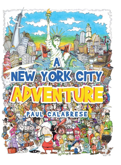 Cover for Paul Calabrese · A New York City Adventure (Hardcover Book) (2020)