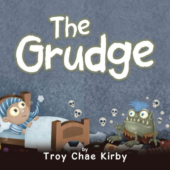Cover for Troy Chae Kirby · The Grudge (Paperback Book) (2021)
