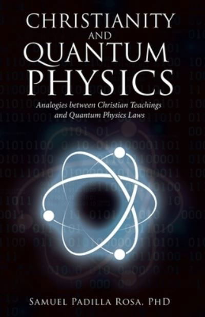 Cover for Samuel Padilla Rosa · Christianity and Quantum Physics (Book) (2022)