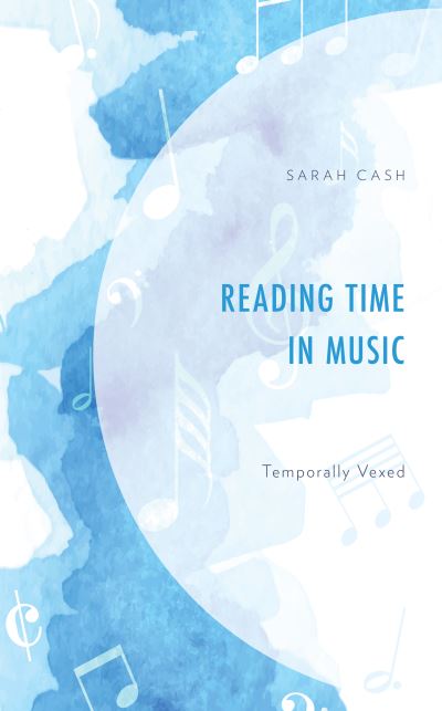 Cover for Sarah Cash · Reading Time in Music: Temporally Vexed (Inbunden Bok) (2023)