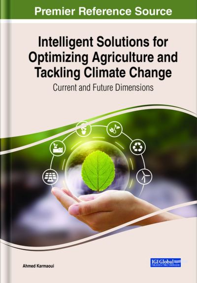 Cover for Ahmed Karmaoui · Intelligent Solutions for Optimizing Agriculture and Tackling Climate Change (Book) (2023)
