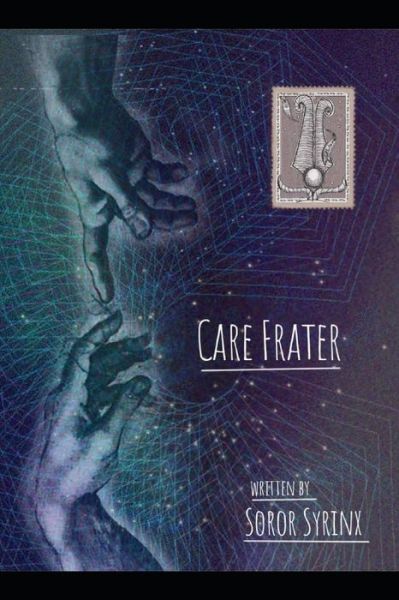 Cover for Soror Syrinx · Care Frater (Paperback Book) (2020)