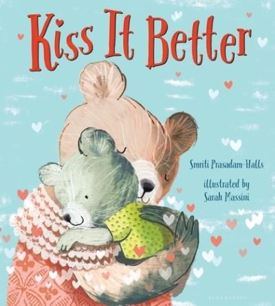 Cover for Smriti Prasadam-Halls · Kiss it better (Book) (2016)