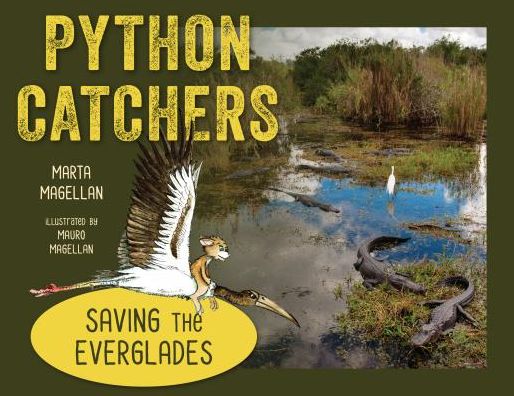 Cover for Marta Magellan · Python Catchers: Saving the Everglades (Hardcover Book) (2020)