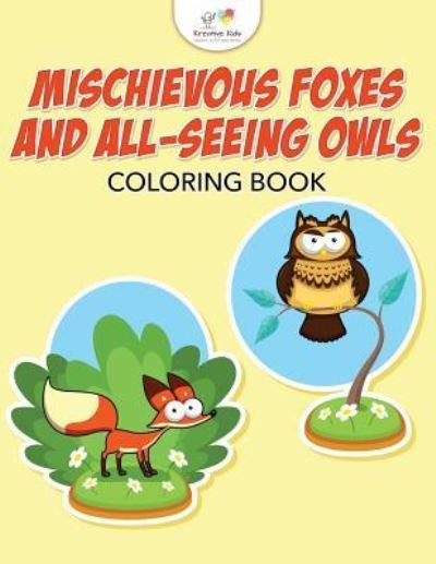 Cover for Kreative Kids · Mischievous Foxes and All-Seeing Owls Coloring Book (Pocketbok) (2016)