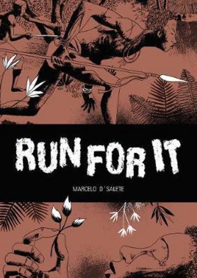 Cover for Marcelo D'Salete · Run For It: Stories of Slaves Who Fought for their Freedom (Gebundenes Buch) (2017)
