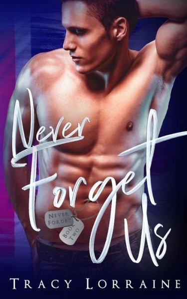 Cover for Tracy Lorraine · Never Forget Us (Paperback Book) (2019)