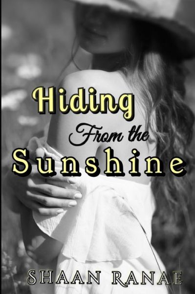 Cover for Shaan Ranae · Hiding From The Sunshine (Paperback Book) (2019)