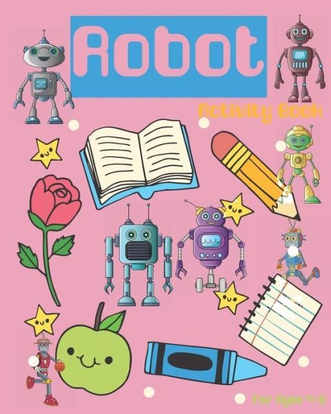 Cover for Nooga Publish · Robot Activity Book For Ages 4-8 (Paperback Bog) (2019)