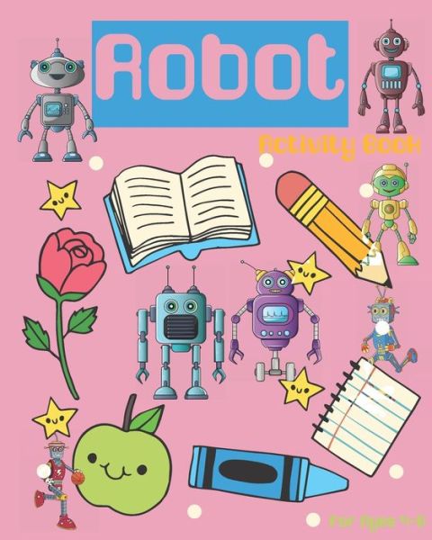 Cover for Nooga Publish · Robot Activity Book For Ages 4-8 (Taschenbuch) (2019)