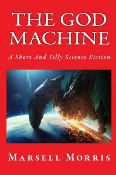 Cover for Marsell Morris · The God Machine (Paperback Book) (2018)