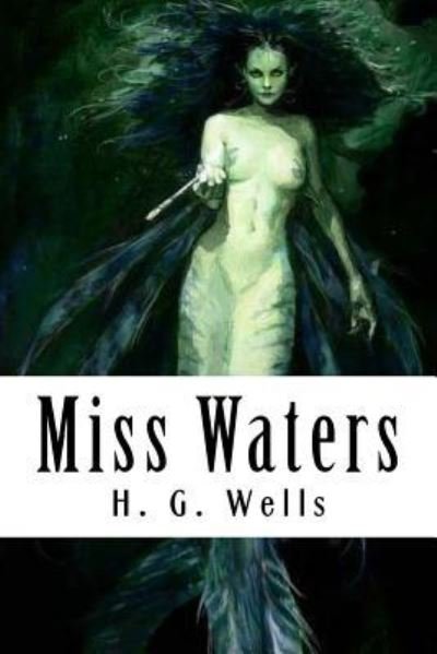 Cover for H. G. Wells · Miss Waters (Taschenbuch) (2018)