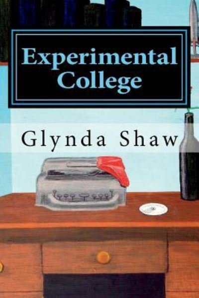 Cover for Glynda Shaw · Experimental College (Paperback Book) (2018)
