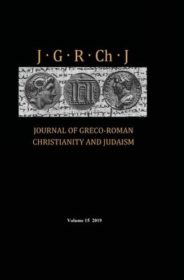 Cover for Stanley E Porter · Journal of Greco-Roman Christianity and Judaism, Volume 15 - Journal of Greco-Roman Christianity and Judaism (Inbunden Bok) (2020)