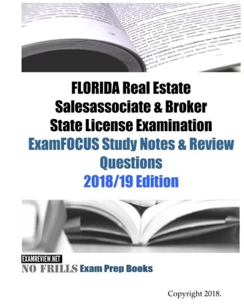 Cover for Examreview · FLORIDA Real Estate Salesassociate &amp; Broker State License Examination ExamFOCUS Study Notes &amp; Review Questions (Paperback Book) (2018)