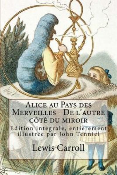 Cover for Henri Bue · Alice au Pays des Merveilles - De l'autre cote du miroir (Paperback Book) (2018)