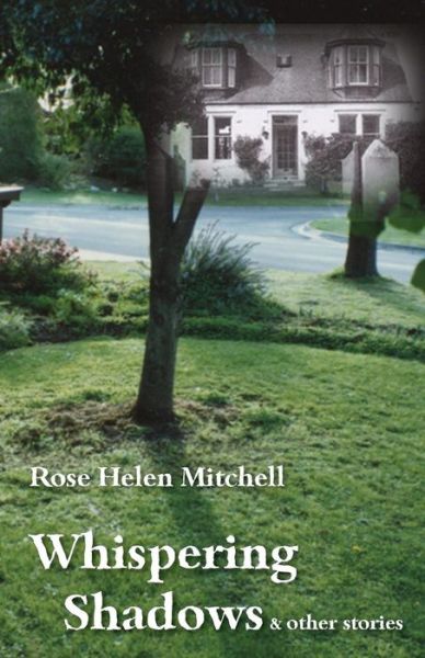 Cover for Rose Helen Mitchell · Whispering shadows (Book) (2017)