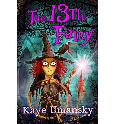 Cover for Kaye Umansky · The 13th Fairy (Paperback Book) (2014)