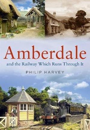 Cover for Philip Harvey · Amberdale and the Railway Which Runs Through It (Pocketbok) (2021)