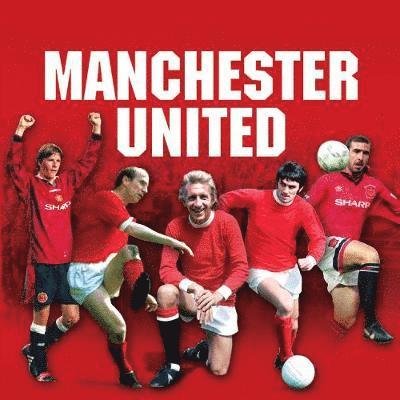 Cover for The Best of Manchester United - Football Legends (Paperback Book) [Revised edition] (2019)