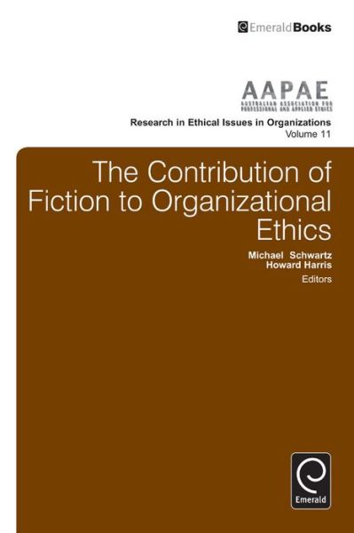 Cover for Michael Schwartz · The Contribution of Fiction to Organizational Ethics - Research in Ethical Issues in Organizations (Hardcover bog) (2014)