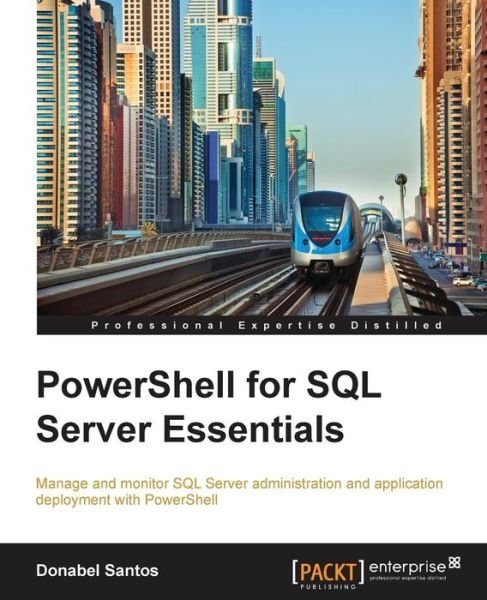 Cover for Donabel Santos · PowerShell for SQL Server Essentials (Paperback Bog) [Ed edition] (2015)