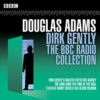 Cover for Douglas Adams · Dirk Gently: The BBC Radio Collection: Two BBC Radio full-cast dramas (Lydbog (CD)) [Unabridged edition] (2017)
