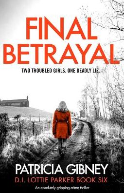 Cover for Patricia Gibney · Final Betrayal (Pocketbok) (2019)