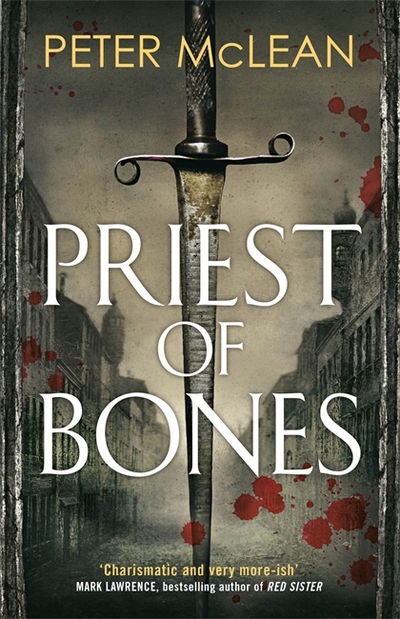 Cover for Peter McLean · Priest of Bones - War for the Rose Throne (Paperback Bog) (2019)