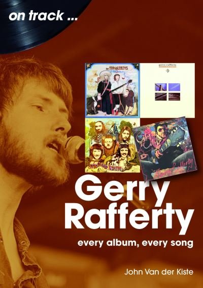 Cover for John Van der Kiste · Gerry Rafferty On Track: Every Album, Every Song - On Track (Paperback Book) (2024)