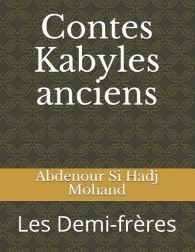 Cover for Abdenour Si Hadj Mohand · Contes Kabyles anciens (Paperback Book) (2019)