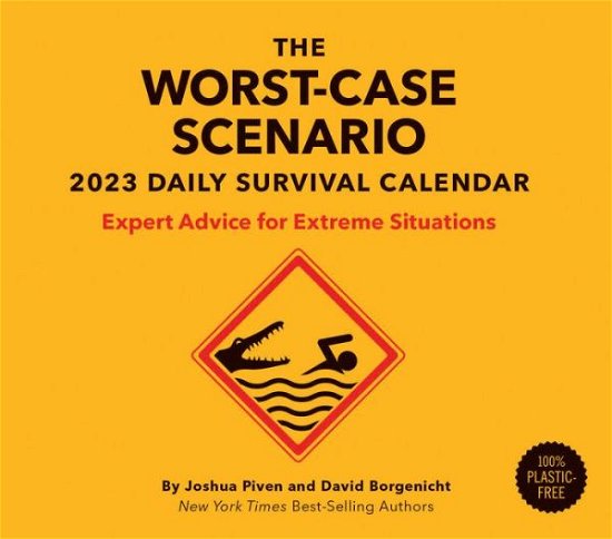 2023 Daily Calendar: Worst-Case Scenario - Joshua Piven - Gadżety - Chronicle Books - 9781797216492 - 4 sierpnia 2022